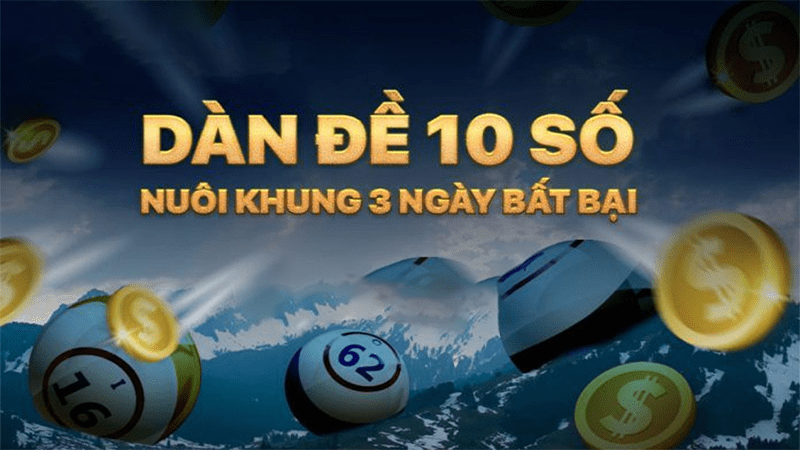 Dàn đề 10 số nuôi khung 3 ngày